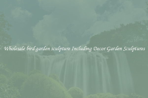 Wholesale bird garden sculpture Including Decor Garden Sculptures