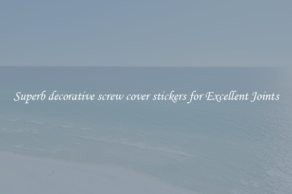 Superb decorative screw cover stickers for Excellent Joints