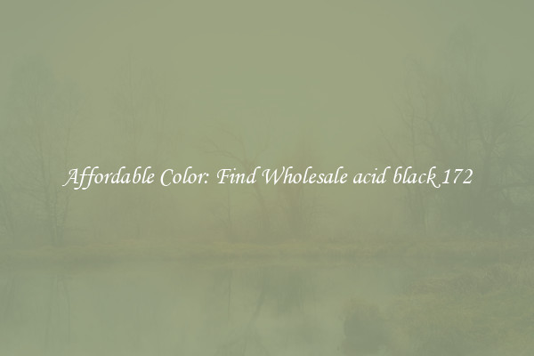 Affordable Color: Find Wholesale acid black 172