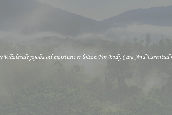 Buy Wholesale jojoba oil moisturizer lotion For Body Care And Essential Oils