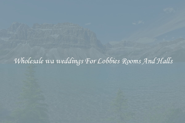 Wholesale wa weddings For Lobbies Rooms And Halls